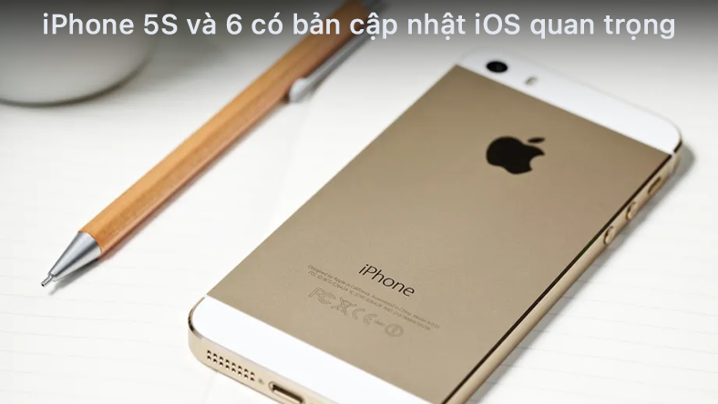 iPhone 5S và 6 có bản cập nhật iOS quan trọng