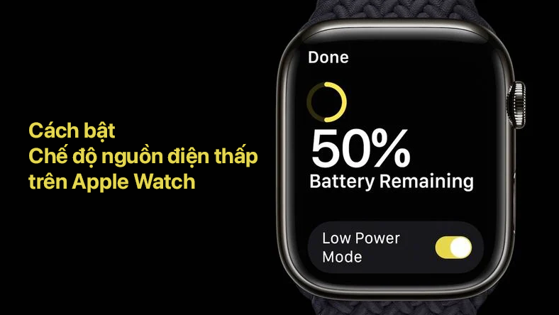 Cách bật Chế độ nguồn điện thấp trên Apple Watch