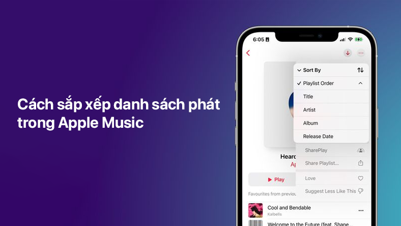 Cách sắp xếp danh sách phát trong Apple Music