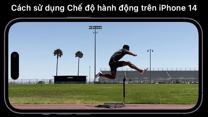 Cách sử dụng Chế độ hành động để quay video mượt mà trên iPhone 14