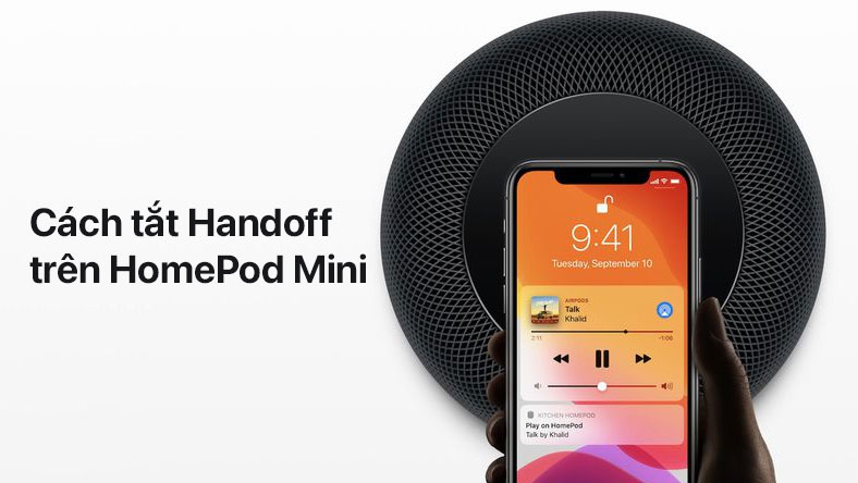 Cách tắt Handoff trên HomePod Mini