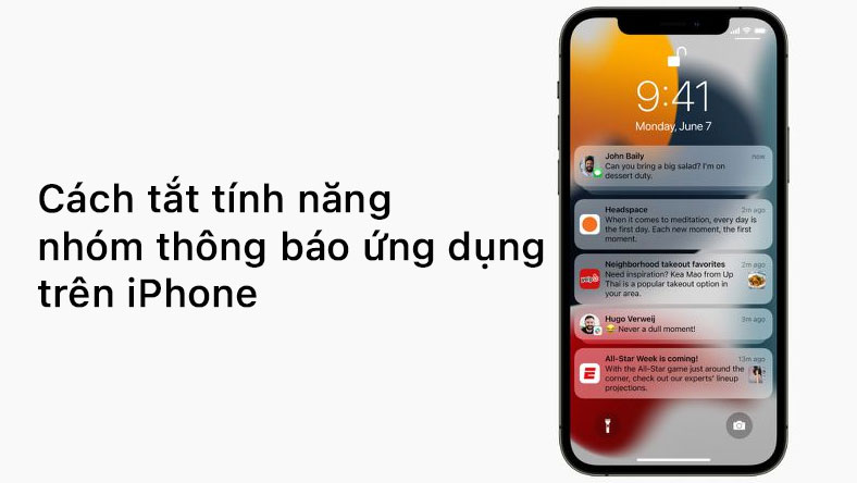 Cách tắt tính năng nhóm thông báo ứng dụng trên iPhone