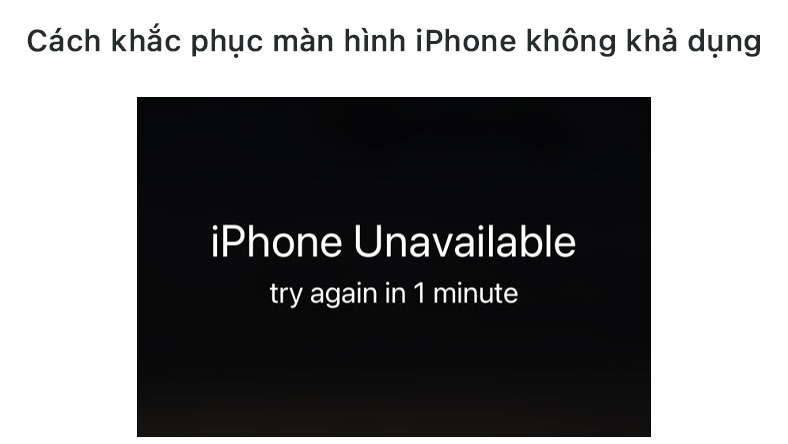 Cách khắc phục màn hình iPhone không khả dụng