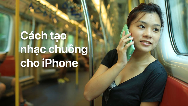 Cách tạo nhạc chuông cho iPhone
