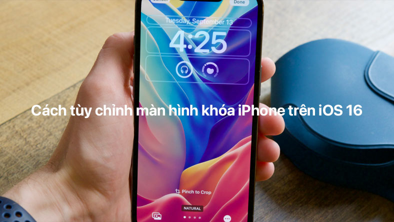 Cách tùy chỉnh màn hình khóa iPhone trên iOS 16