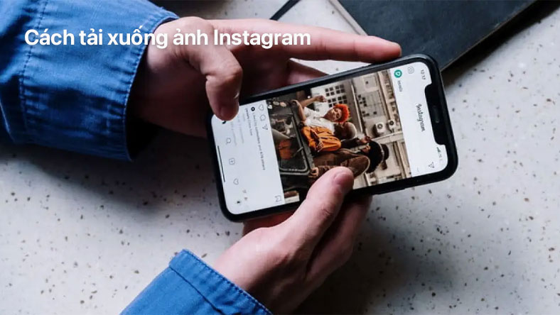 Cách tải xuống ảnh Instagram