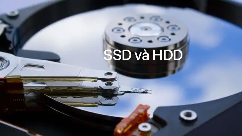 SSD và HDD: Sự khác biệt là gì và loại ổ đĩa nào là tốt nhất?
