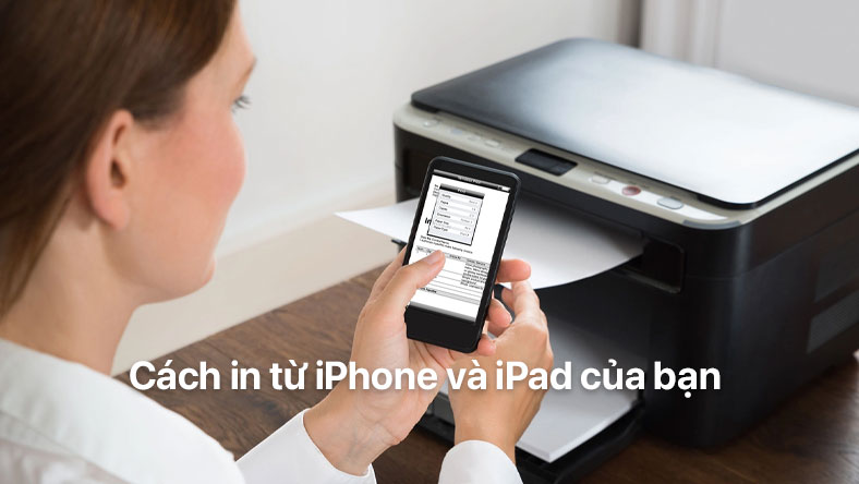 Cách in từ iPhone và iPad của bạn