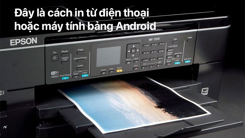 Đây là cách in từ điện thoại thông minh hoặc máy tính bảng Android