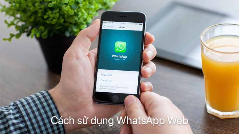 Cách sử dụng WhatsApp Web