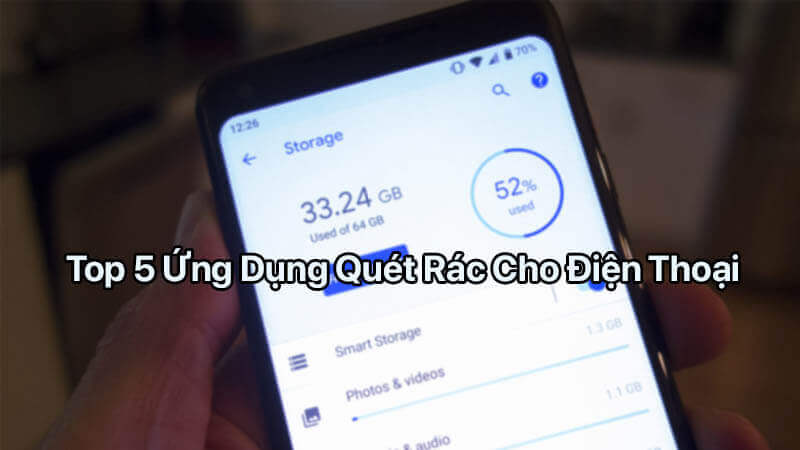 Top 5 ứng dụng quét rác cho điện thoại hiệu quả nhất hiện nay