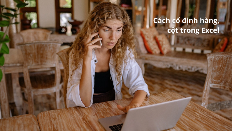 Cách cố định hàng, cột trong Excel