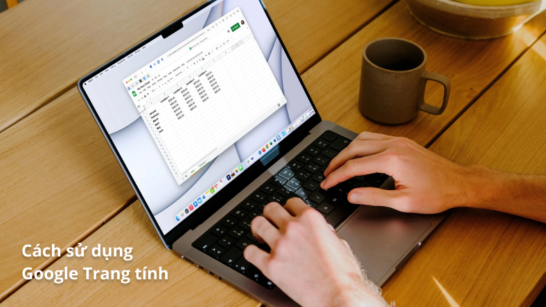 Cách sử dụng Google Trang tính: Hướng dẫn cho người mới bắt đầu