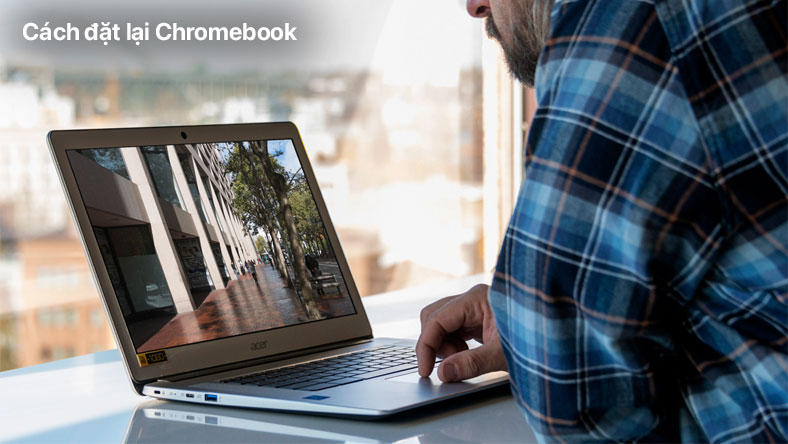 Cách đặt lại cài đặt Chromebook