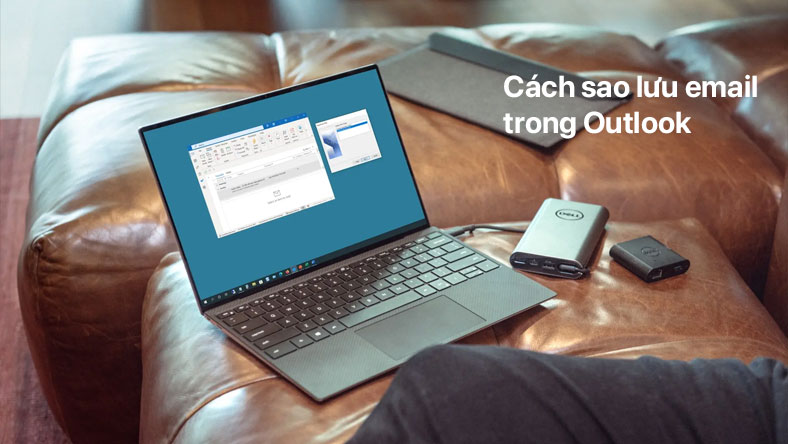 Cách sao lưu email trong Outlook
