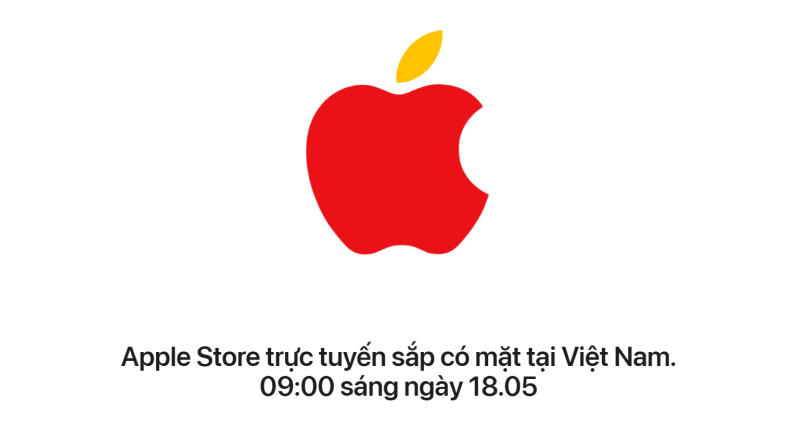 Apple ra mắt cửa hàng trực tuyến cho thị trường Việt Nam vào ngày 18 tháng 5