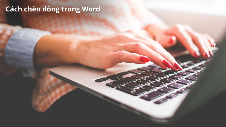 Cách chèn dòng trong Word