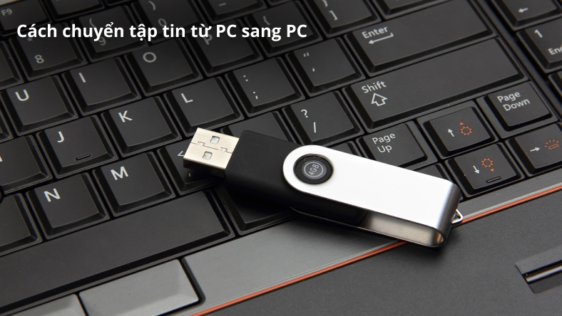 Cách chuyển tập tin từ PC sang PC