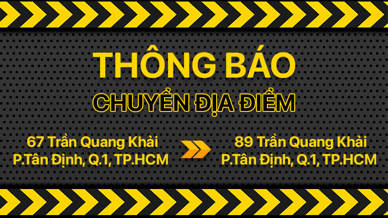 Chuyển địa điểm chi nhánh 67 Trần Quang Khải