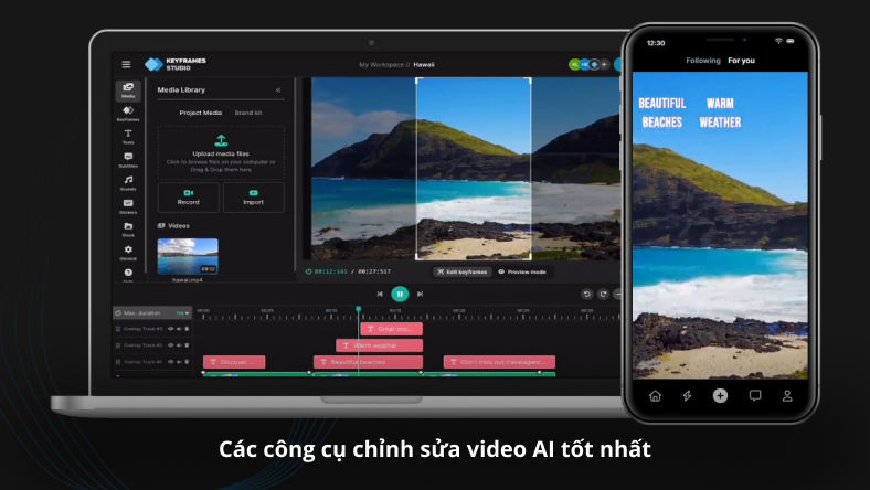 Các công cụ chỉnh sửa video AI tốt nhất