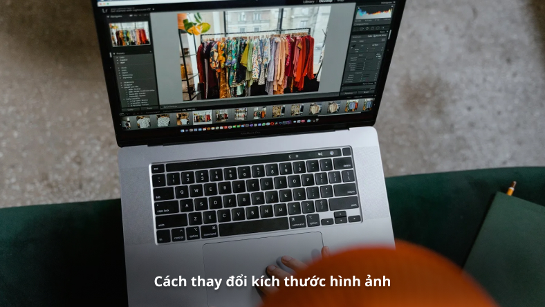 Cách thay đổi kích thước hình ảnh trên Mac, Windows và Chromebook