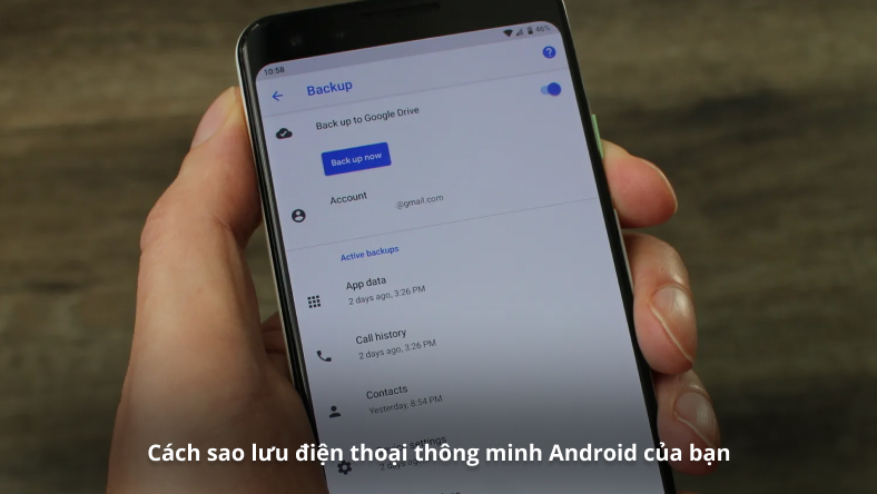 Cách sao lưu điện thoại thông minh Android của bạn