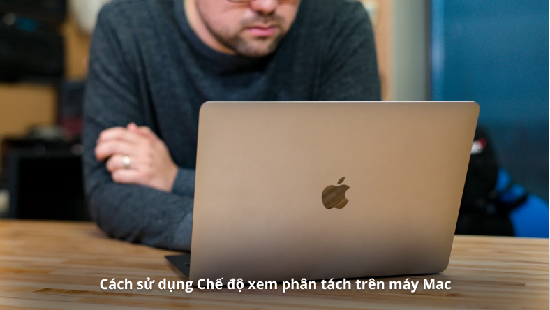 Cách sử dụng Chế độ xem phân tách trên máy Mac