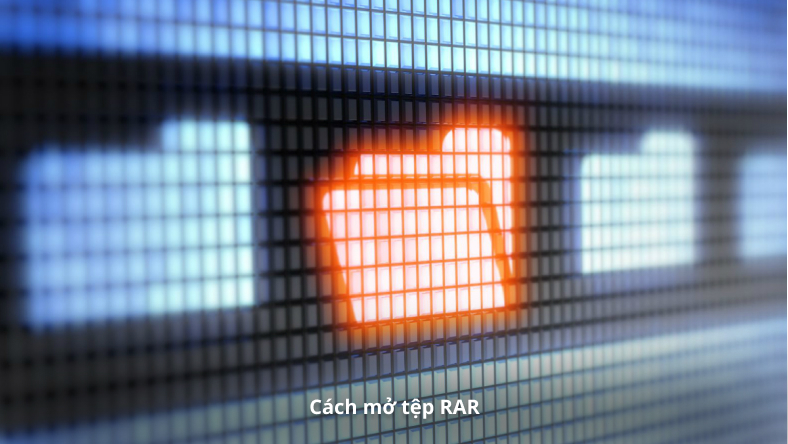 Cách mở tệp RAR