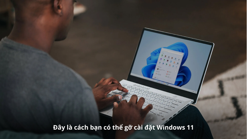 Đây là cách bạn có thể gỡ cài đặt Windows 11