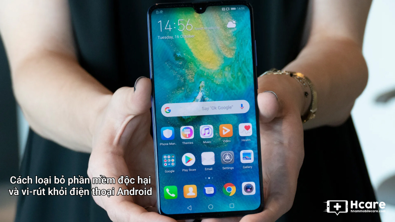 Cách loại bỏ phần mềm độc hại và vi-rút khỏi điện thoại Android