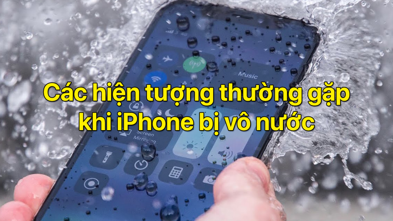 Các hiện tượng thường gặp khi iPhone bị vô nước
