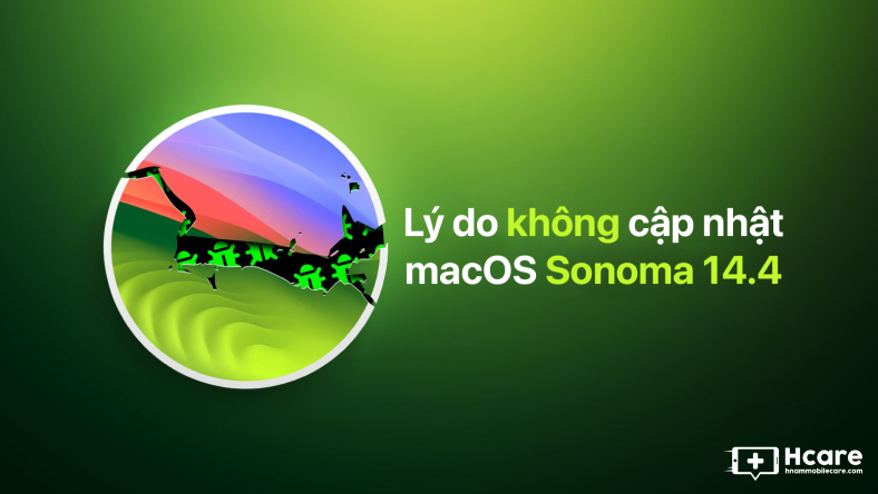 macOS Sonoma 14.4: Lý do không cập nhật
