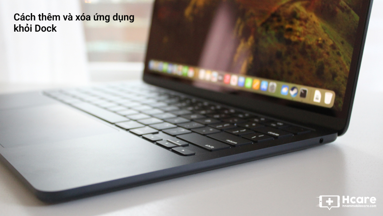 Cách thêm và xóa ứng dụng khỏi Dock