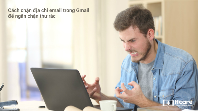 Cách chặn địa chỉ email trong Gmail để ngăn chặn thư rác