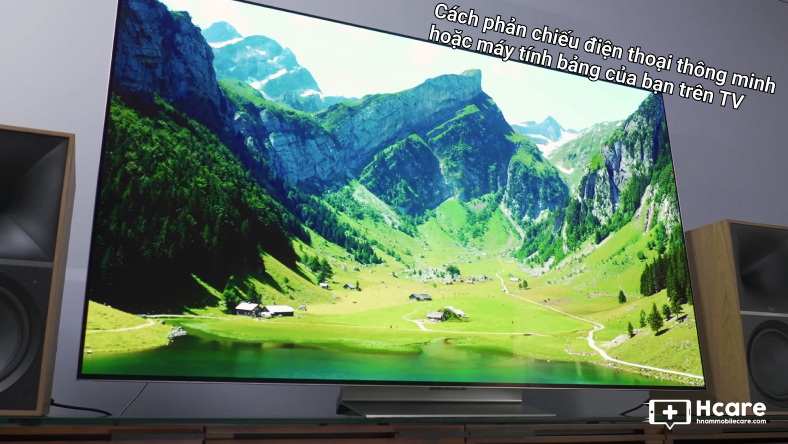 Cách phản chiếu điện thoại thông minh hoặc máy tính bảng của bạn trên TV