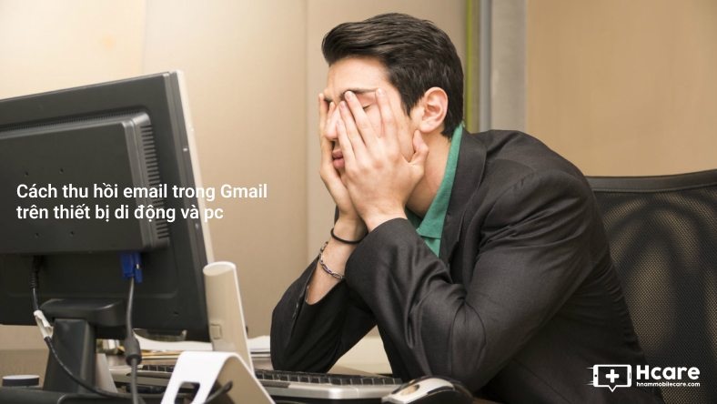 Cách thu hồi email trong Gmail trên thiết bị di động và máy tính để bàn