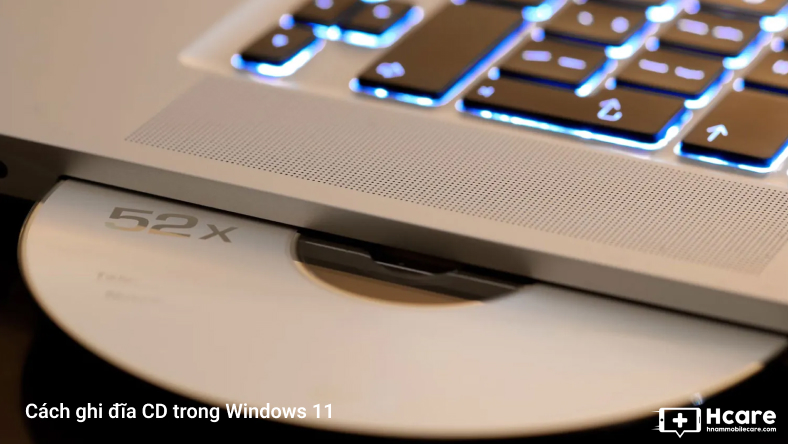 Cách ghi đĩa CD trong Windows 11