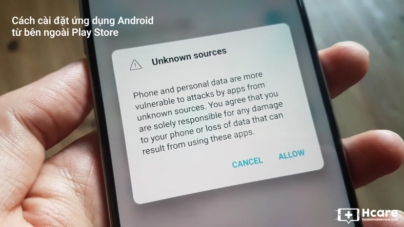 Cách cài đặt ứng dụng Android từ bên ngoài Play Store
