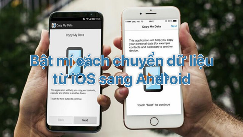 Bật mí cách chuyển dữ liệu từ iOS sang Android