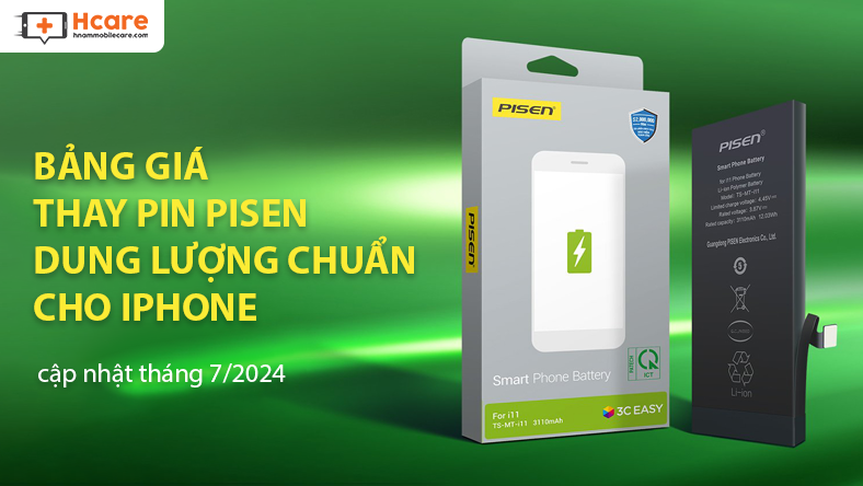 Bảng giá thay pin PISEN chính hãng dung lượng chuẩn cho iPhone tại Hcare
