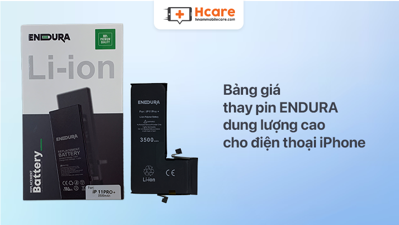 Bảng giá thay pin ENDURA dung lượng cao cho điện thoại iPhone chính hãng giá tốt tại Hcare