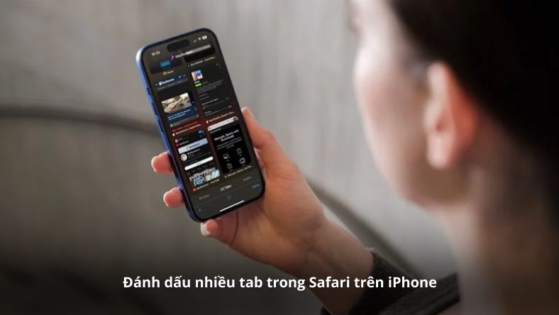 Đánh dấu nhiều tab trong Safari trên iPhone