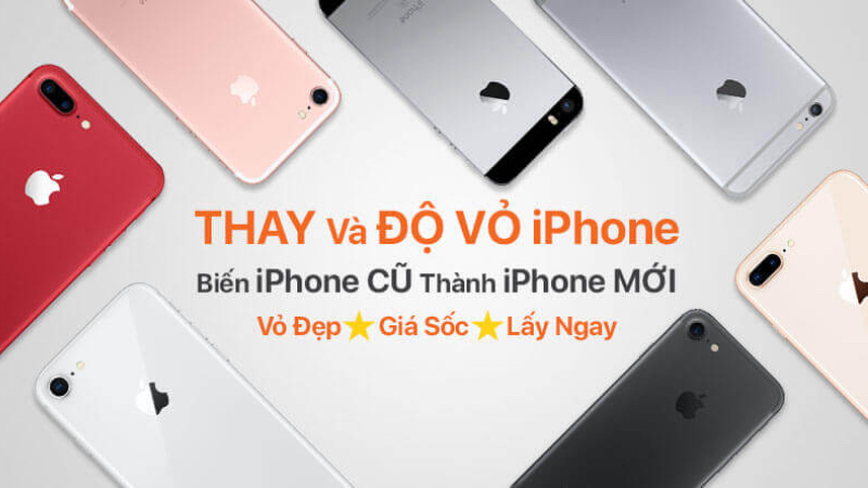 Dịch vụ Thay và Độ Vỏ iPhone, biến iPhone Cũ thành iPhone Mới