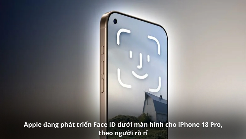 Apple đang phát triển Face ID dưới màn hình cho iPhone 18 Pro, theo người rò rỉ