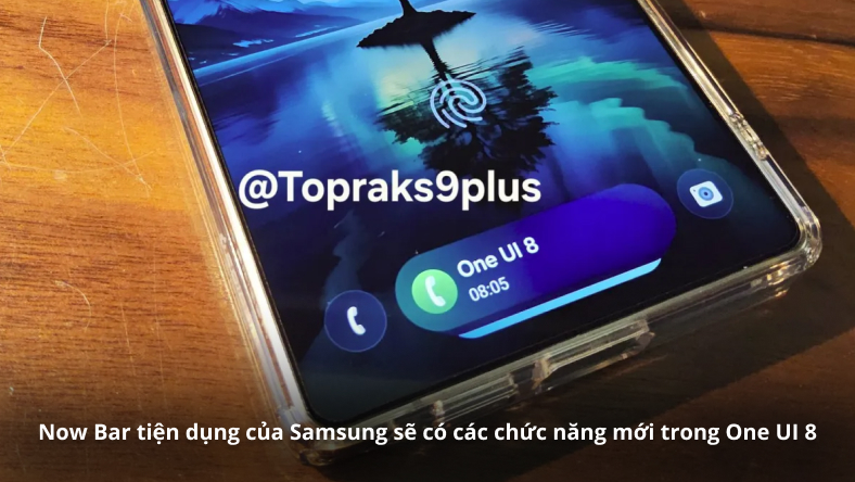 Now Bar tiện dụng của Samsung sẽ có các chức năng mới trong One UI 8