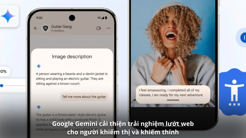 Google Gemini cải thiện trải nghiệm lướt web cho người khiếm thị và khiếm thính