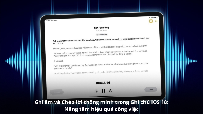 Ghi âm và Chép lời thông minh trong Ghi chú iOS 18: Nâng tầm hiệu quả công việc