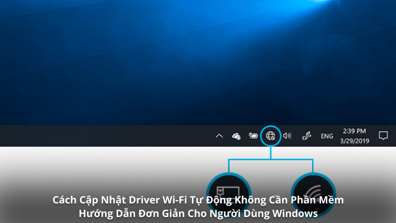 Cách Cập Nhật Driver Wi-Fi Tự Động Không Cần Phần Mềm – Hướng Dẫn Đơn Giản Cho Người Dùng Windows