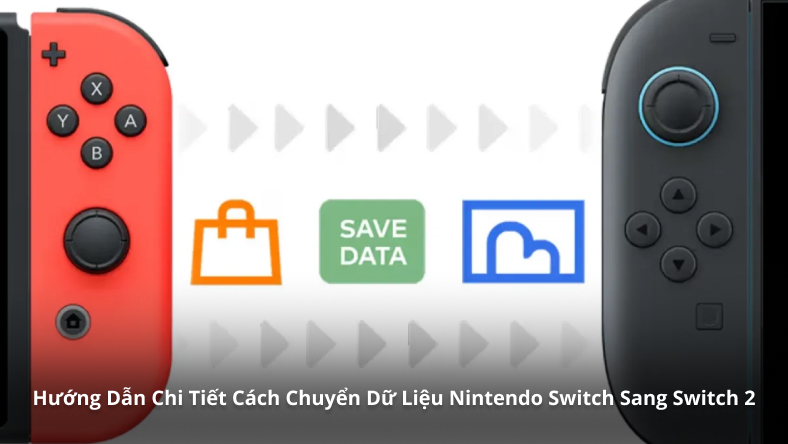 Hướng Dẫn Chi Tiết Cách Chuyển Dữ Liệu Nintendo Switch Sang Switch 2