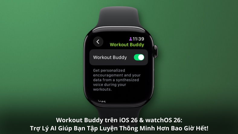 Workout Buddy trên iOS 26 & watchOS 26: Trợ Lý AI Giúp Bạn Tập Luyện Thông Minh Hơn Bao Giờ Hết!